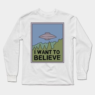 I Want to Believe Long Sleeve T-Shirt